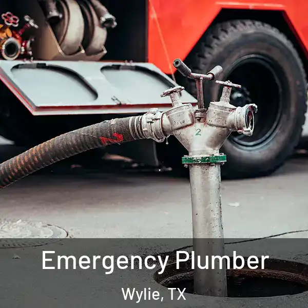  Emergency Plumber Wylie, TX