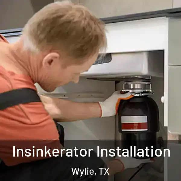  Insinkerator Installation Wylie, TX