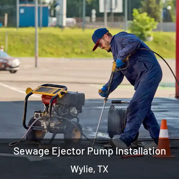  Sewage Ejector Pump Installation Wylie, TX