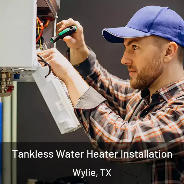  Tankless Water Heater Installation Wylie, TX