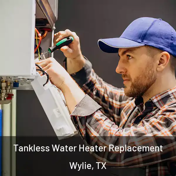  Tankless Water Heater Replacement Wylie, TX